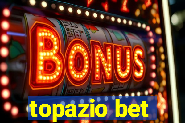 topazio bet